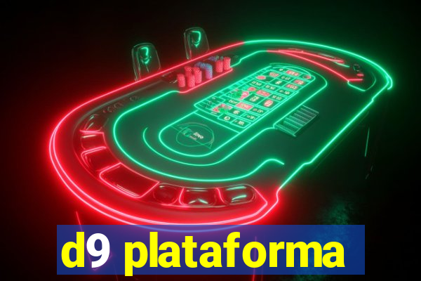 d9 plataforma